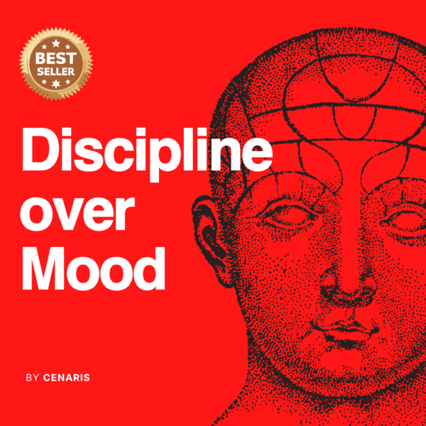 Discipline Over Mood Blueprint