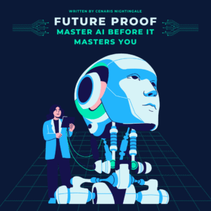 Book cover for “Future-Proof: Master AI Before It Masters You” — a no-fluff guide to surviving and thriving in the AI-driven workforce.