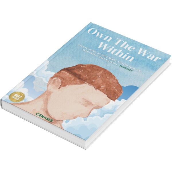 Own the War Within Book - Master Inner Battles, Build Mental Toughness, and Conquer Self-Doubt