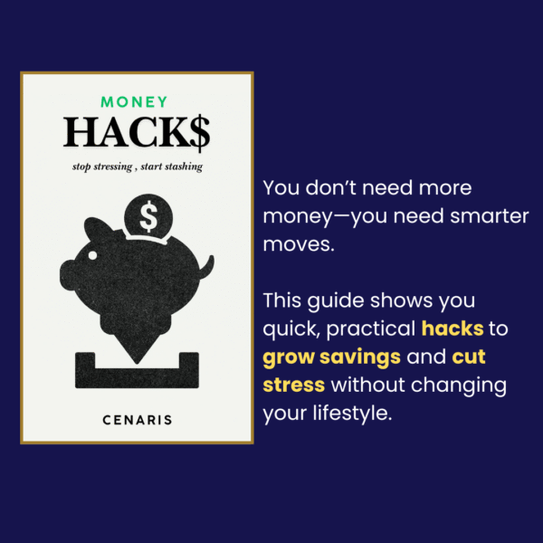Save money smarter with Cenaris Money Hacks